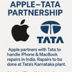 Apple–Tata Partnership: A Game-Changer for iPhone & MacBook Repairs in India